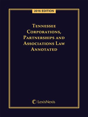 cover image of Tennessee Corporations, Partnerships and Associations Law Annotated